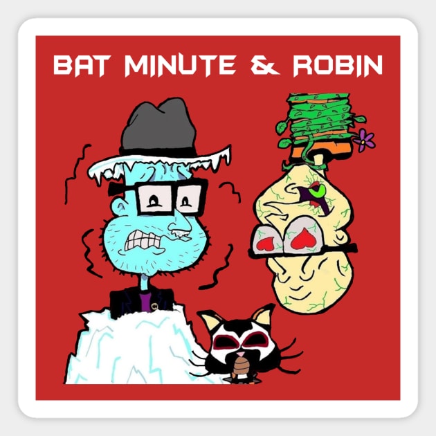 Bat Minute & Robin (White Text) Magnet by Sleepy Charlie Media Merch